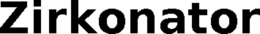 ZIRKONATOR trademark