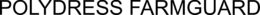 POLYDRESS FARMGUARD trademark