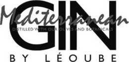 MEDITERRANEAN GIN BY LÉOUBE DISTILLED WITH OUR OLIVES AND BOTANICALS trademark