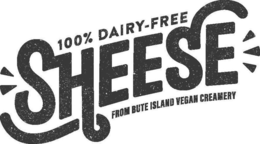 100% DAIRY-FREE SHEESE FROM BUTE ISLAND VEGAN CREAMERY trademark