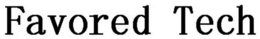 FAVORED TECH trademark