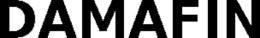 DAMAFIN trademark