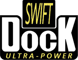 SWIFT DOCK ULTRA - POWER trademark