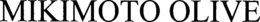 MIKIMOTO OLIVE trademark