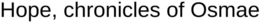 HOPE, CHRONICLES OF OSMAE trademark