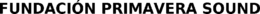 FUNDACIÓN PRIMAVERA SOUND trademark