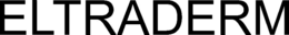 ELTRADERM trademark