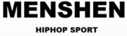 MENSHEN HIPHOP SPORT trademark