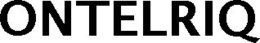 ONTELRIQ trademark