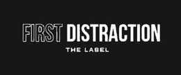 FIRST DISTRACTION THE LABEL trademark