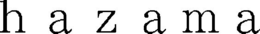 HAZAMA trademark