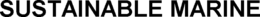 SUSTAINABLE MARINE trademark
