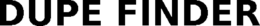 DUPE FINDER trademark