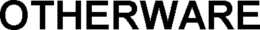 OTHERWARE trademark