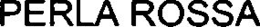 PERLA ROSSA trademark