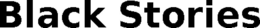 BLACK STORIES trademark