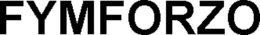 FYMFORZO trademark