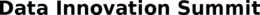 DATA INNOVATION SUMMIT trademark