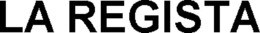 LA REGISTA trademark