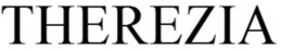 THEREZIA trademark