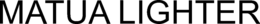 MATUA LIGHTER trademark