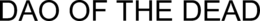 DAO OF THE DEAD trademark