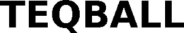 TEQBALL trademark