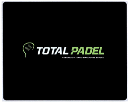 TOTAL PADEL POWERED BY TENNIS WAREHOUSE EUROPE trademark