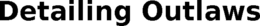 DETAILING OUTLAWS trademark