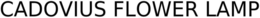 CADOVIUS FLOWER LAMP trademark