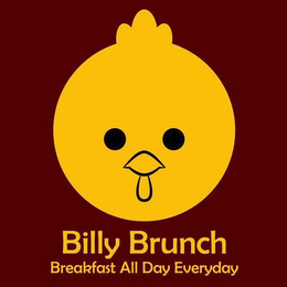 BILLY BRUNCH BREAKFAST ALL DAY EVERYDAY trademark