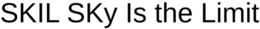 SKIL SKY IS THE LIMIT trademark