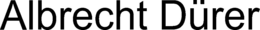 ALBRECHT DÜRER trademark