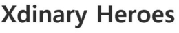 XDINARY HEROES trademark