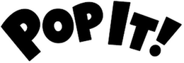 POP IT! trademark