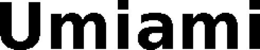 UMIAMI trademark