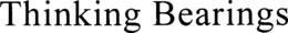 THINKING BEARINGS trademark