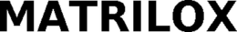 MATRILOX trademark