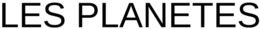 LES PLANETES trademark