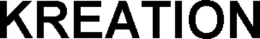 KREATION trademark