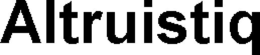 ALTRUISTIQ trademark