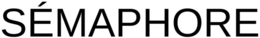 SÉMAPHORE trademark