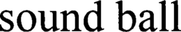 SOUND BALL trademark