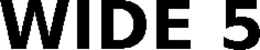 WIDE 5 trademark