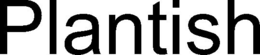 PLANTISH trademark