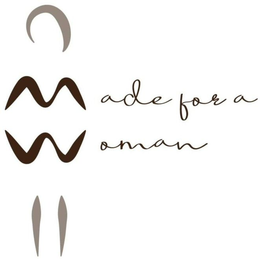 MADE FOR A WOMAN trademark