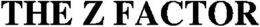 THE Z FACTOR trademark