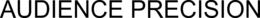 AUDIENCE PRECISION trademark