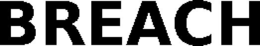 BREACH trademark