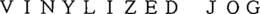 VINYLIZED JOG trademark